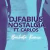 About Nostalgia Bachata Remix Song