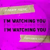 About I'M Watching You Song