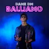 About Balliamo Song