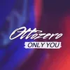 About Only You Song