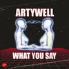 What You Say Instrumental mix