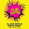 To Be Happy Radio Edit Dub