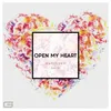 About Open My Heart Song