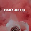 About Chiara and You Song