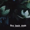 Buy Back Souls