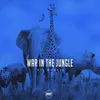 War In The Jungle Radio Edit