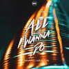 About All I Wanna Do Song