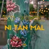 About Ni Tan Mal Song