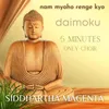 About Nam Mioho Renge Kyo Daimoku 5 Minutes Only Choir Song