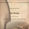 The Bridge Per tre fisarmoniche