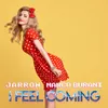 About I Feel Coming Song