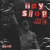 About Try Stop Me Song