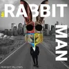 Mr. Rabbit Man