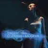 About Ostrava - Moskva Song