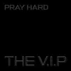 About Pray Hard Song