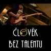 Člověk bez talentu