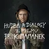 Hudba & dialogy z filmu "Princ Mamánek"