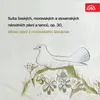 A Wreath of Songs from Moravian Slovakia: Zapadá slunéčko (Z Kopanic) - Zahrajte ně husličky