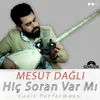 About Hiç Soran Var MI Canlı Performans Song