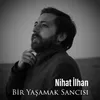 About Bir Yaşamak Sancısı Song