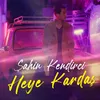 About Heye Kardaş Song