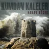 About Kumdan Kaleler Song