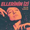 About Ellerinin İzi Song