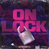 About On Lock Song