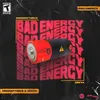 About Bad Energy Song