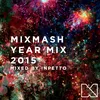 Mixmash Records 2015 Year Mix [Mixed By Inpetto]