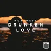About Drunken Love Song