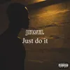 About Just Do It Song