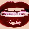 About Bocca di rosa Song