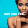 About Maria Maria Maria Song