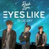 About Eyes Like Blue Sky Song