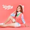 About Waiting For You Song