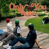Only you Version Remix
