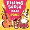 About Feeling Bossa (Sax) Song