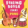 Feeling Bossa (Sax)