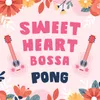 About Sweetheart Bossa Song