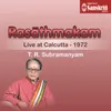 Ragam Tanam Pallavi - Kalyani - Adi Live