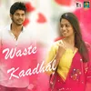 About Waste Kaadhal Song