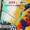 About Galli Ka Banda Song