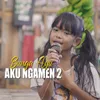 About Aku Ngamen 2 Song