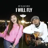 About I Will Fly Acoustic Song