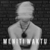 About Meniti Waktu Song