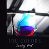 About Tru Colors Song