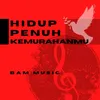 Hidup Penuh Kemurahan-Mu (Minus One)