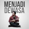 Menjadi Dewasa