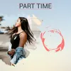 About Part Time Song